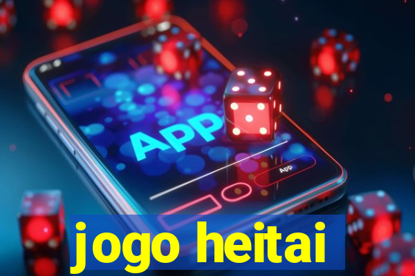 jogo heitai